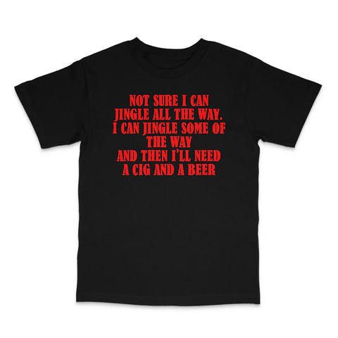 Not Sure I Can Jingle Custom Printed T-Shirt