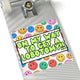 On My Way to Get a Lobotomy - Square Sticker