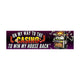 On My Way to the Casino to WIN My House Back