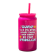 Sure Let Me Drop Everything Tumbler