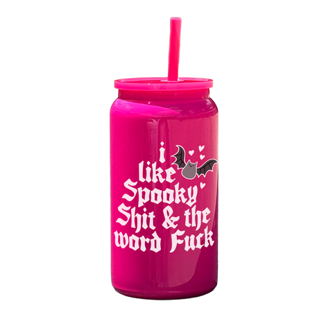 I Like Spooky Shit And The Word Fuck Tumbler