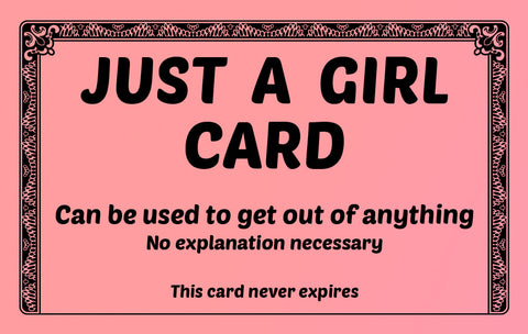 Pink Just A Girl Excuse Card