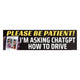 Please Be Patient! I'm Asking ChatGPT How to Drive