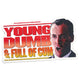 Young Dumb & Full of Cum Sticker
