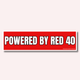 Powered by Red 40