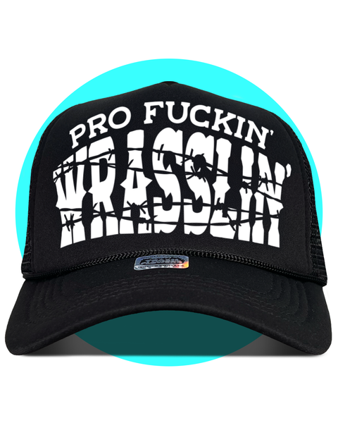 Pro F'kn Wrasslin' Trucker Hat