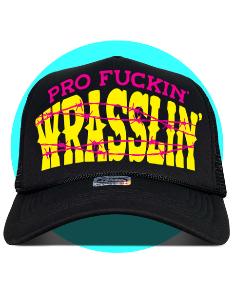 Pro F'kn Wrasslin' Trucker Hat