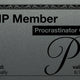 VIP Member Procrastinator Club