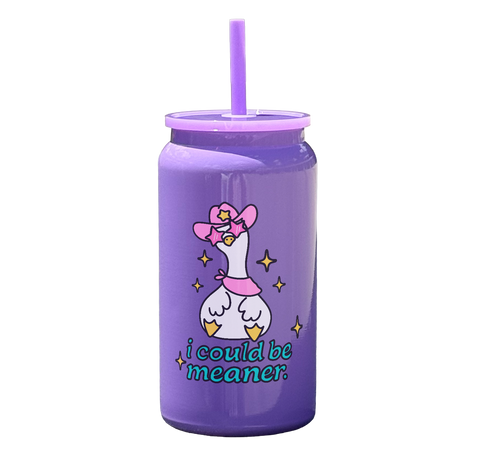 I Could Be Meaner Tumbler