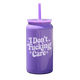 I Don't F'ing Care Tumbler
