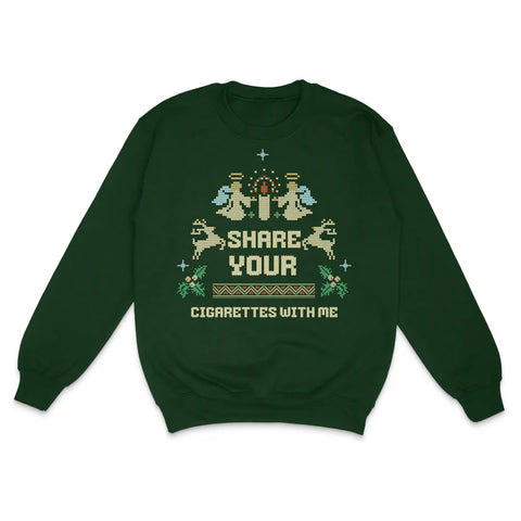 Share Your Cigarettes With Me Christmas Sweater Custom Printed