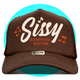 Sissy Deserved Better Trucker Hat