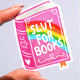 Slut For Books Sticker – Funny Bookish Glitter Vinyl Sticker
