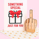 Something Special Just For You Middle Finger Pop Up Card