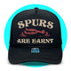 Spurs Are Earnt Trucker Hat