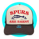Spurs Are Earnt Trucker Hat
