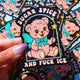 Sugar Spice and F*ck ICE Sticker – Retro Kawaii Bear Protest Vinyl Sticker – Anti-ICE Political Statement – Cute but Revolutionary Vinyl Sticker