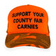 Support Your County Fair Carnies Custom Embroidered Hat