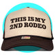 This is my 2nd Rodeo Trucker Hat