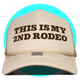 This is my 2nd Rodeo Trucker Hat