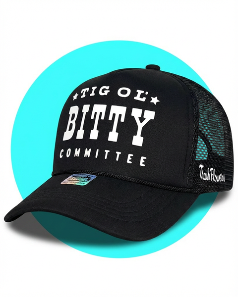 Tig Ol' Bitty Committee Trucker Hat