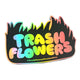 Trash Flowers Holographic Flame Sticker