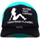 Trash-Flowers Mud Flap Girl No Free Foot Content Trucker Hat