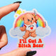 I'll Cut A Bitch Bear Lolly The Bear Sticker