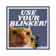 Use Your Blinker! Gun Cat Square Sticker