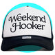 Weekend Hooker Trucker Hat