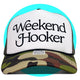 Weekend Hooker Trucker Hat
