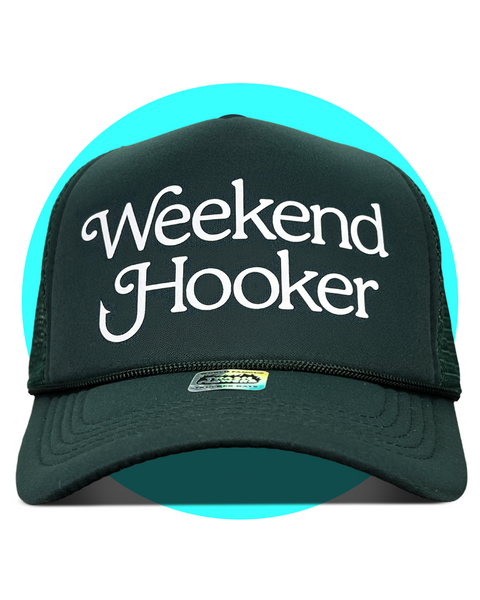 Weekend Hooker Trucker Hat