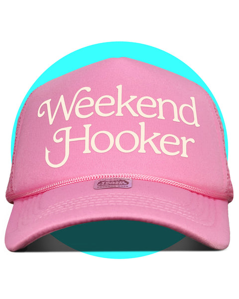 Weekend Hooker Trucker Hat