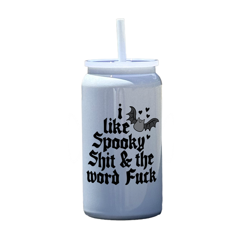 I Like Spooky Shit And The Word Fuck Tumbler