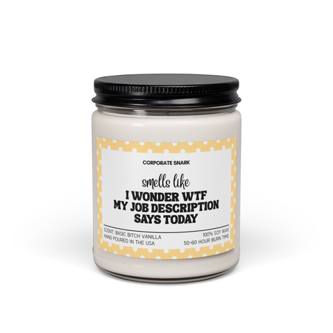 Smells Like I Wonder What My Job Description Says Today Candle