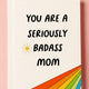Funny Mom Card | Seriously Badass Mom | Mother’s Day Card | Gift for Mom