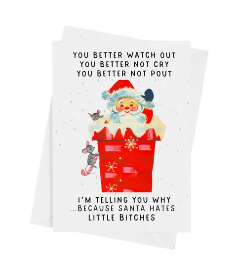 Santa Hates Little Bitches Card | Funny Christmas Greeting Card