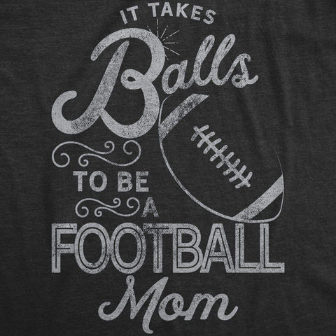 It Takes Balls To Be A Football Mom Women's Tshirt