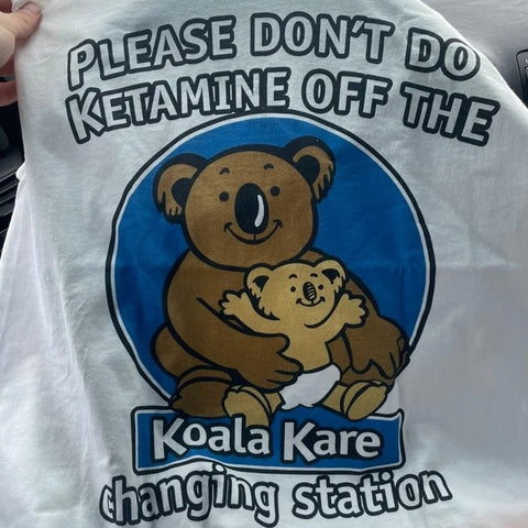 Please Don't Do Ketamine Funny Shirt