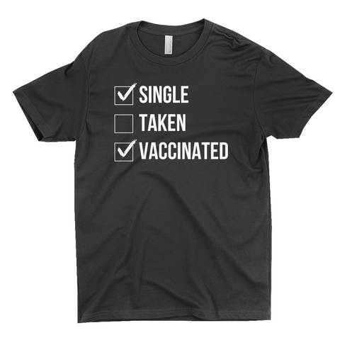 Single Taken Vaccinated Apparel