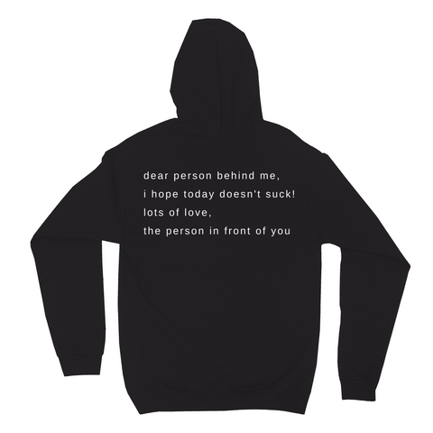 Dear Person Behind Me Hoodies