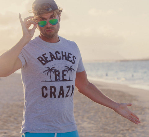 Beaches Be Crazy Shirt