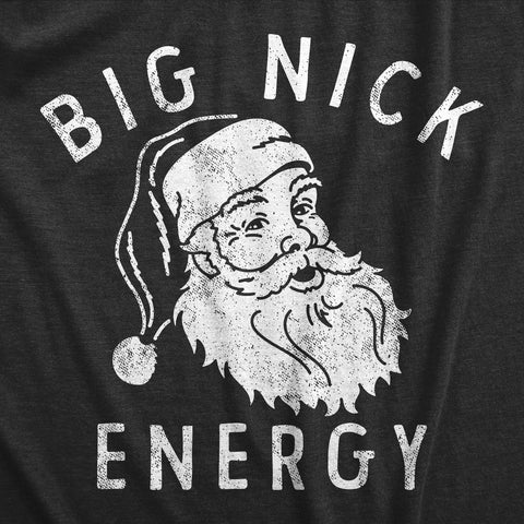 Big Nick Energy Men's Christmas Shirt