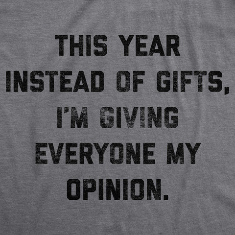 My Opinion Is My Gift Women's Christmas Shirt