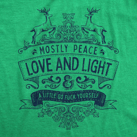 Mostly Peace, Love, Light, And A Little Go Fuck Yourself Women's Christmas Shirt