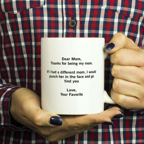 Dear Mom Funny Mother's Day Mug