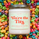You're The Tits Fruit Loops Scented Candle