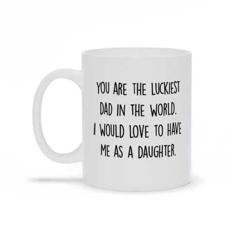 Luckiest Dad In The World Father's Day Mug