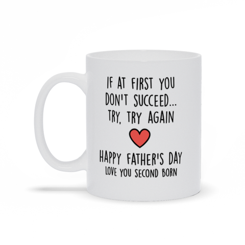 If At First You Don't Succeed Father's Day Mug