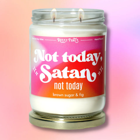 Not Today, Satan!